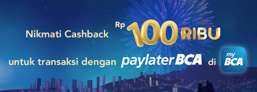Cashback Rp100 Ribu dengan Paylater BCA image